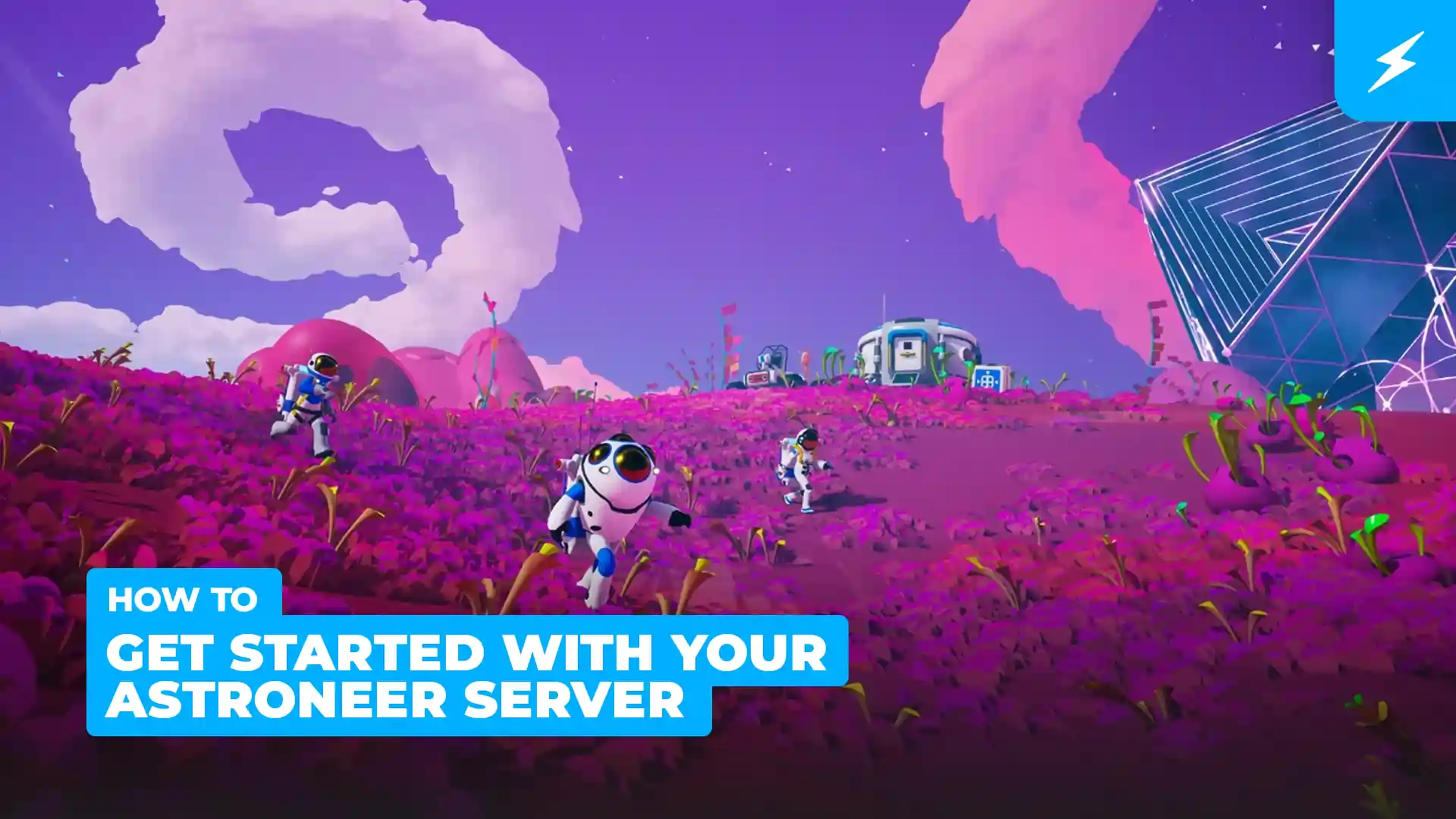 Getting Started with your Astroneer server