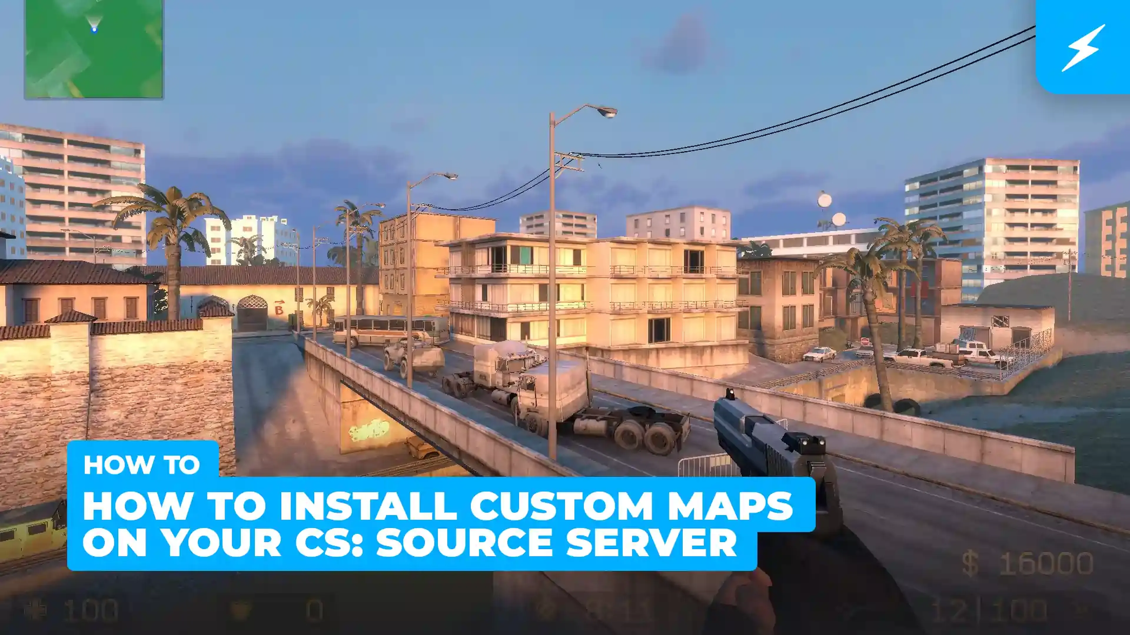 How To Install Custom Maps On Your Counter Strike Source Server